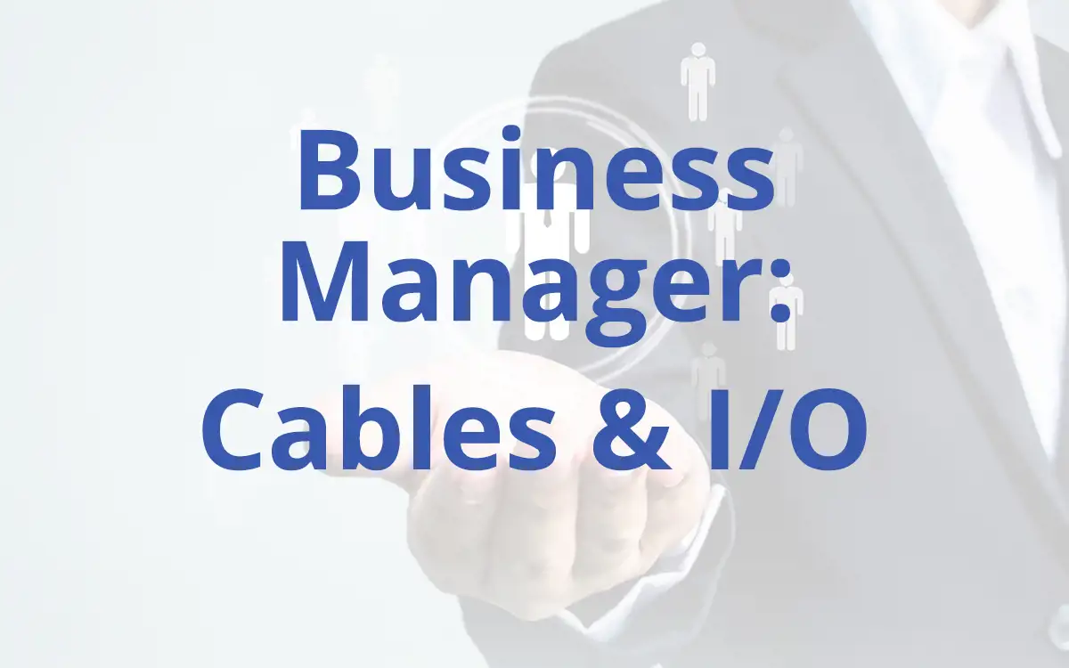 Business Manager - Cable Assemblies and I/O 